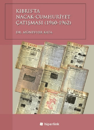 Kıbrıs'ta Nacak-Cumhuriyet Çatışması (1960-1962) Münevver Kata