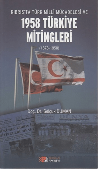 Kıbrıs'ta Türk Milli Mücadelesi ve 1958 Türkiye Mitingleri %25 indirim