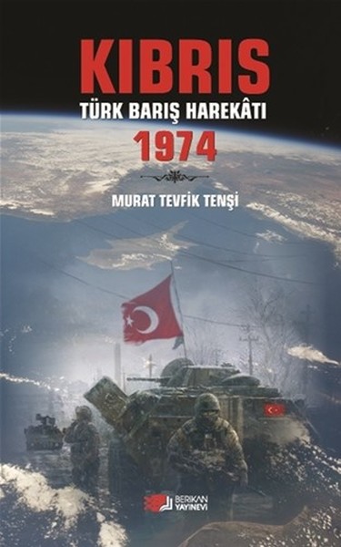 Kıbrıs Türk Barış Harekatı 1974 Murat Tevfik Tenşi