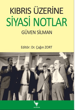 Kıbrıs Üzerine Siyasi Notlar Çağın Zort