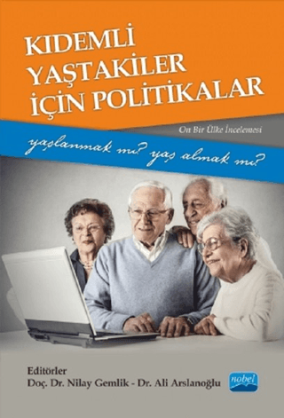 Kıdemli Yaştakiler İçin Politikalar Nilay Gemlik