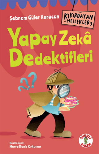 Yapay Zeka Dedektifleri - Kıkırdayan Meslekler 3 Şebnem Güler Karacan