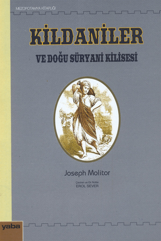 Kildaniler ve Doğu Süryani Kilisesi Joseph Molitor