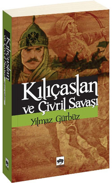 Kılıçaslan ve Çivril Savaşı %30 indirimli Yılmaz Gürbüz