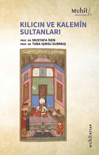 Kılıcın ve Kalemin Sultanları Mustafa İsen