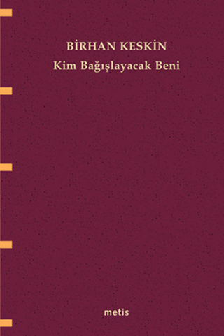 Kim Bağışlayacak Beni %38 indirimli Birhan Keskin