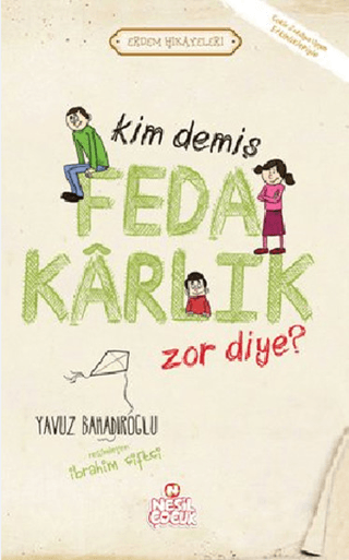 Kim Demiş Fedakarlık Zor Diye ? Yavuz Bahadıroğlu