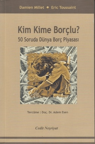 Kim Kime Borçlu? Eric Toussaint