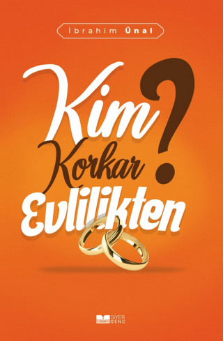 Kim Korkar Evlilikten İbrahim Ünal