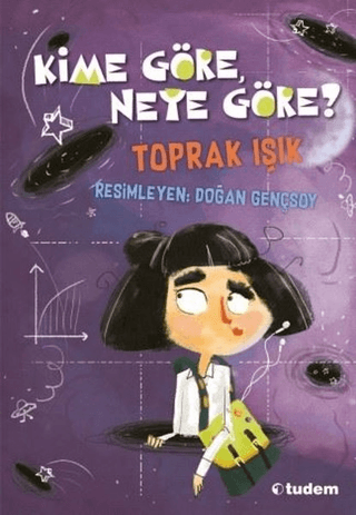 Kime Göre, Neye Göre? Toprak Işık