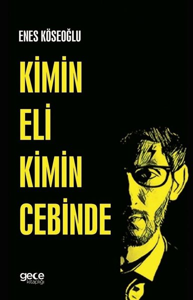 Kimin Eli Kimin Cebinde Enes Köseoğlu