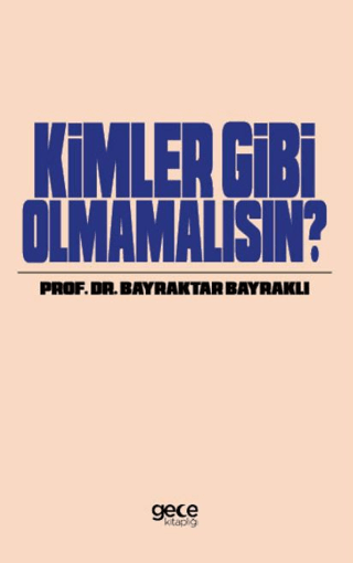 Kimler Gibi Olmamalısın? Bayraktar Bayraklı