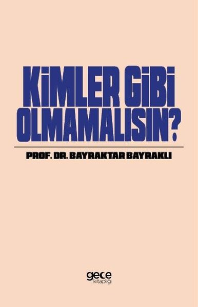 Kimler Gibi Olmamalısın? Bayraktar Bayraklı