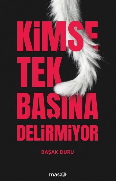 Kimse Tek Başına Delirmiyor Başak Duru