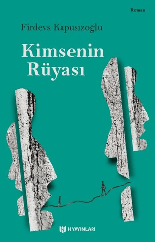 Kimsenin Rüyası Firdevs Kapusızoğlu