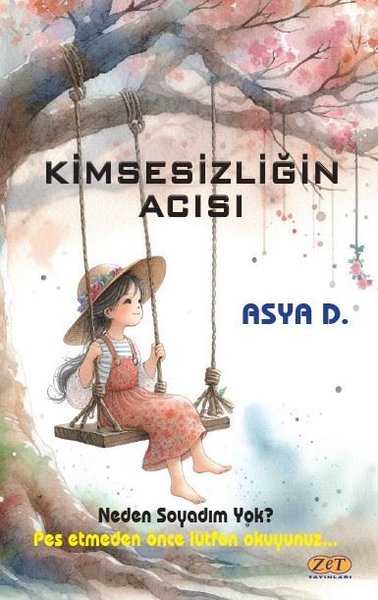 Kimsesizliğin Acısı Asya D.