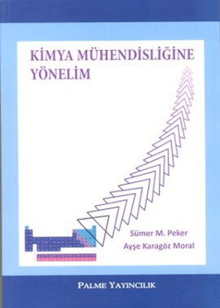 Kimya Mühendisliğine Yönelim Sümer M. Peker