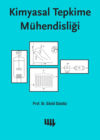 Kimyasal Tepkime Mühendisliği Gönül Gündüz