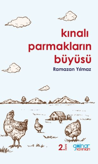 Kınalı Parmakların Büyüsü Ramazan Yılmaz