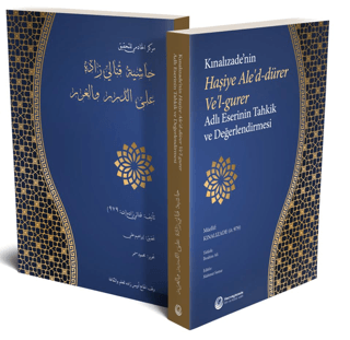 Kınalızade'nin Haşiye Ale'd - dürer Ve'l - gurer Adlı Eserinin Tahkik 