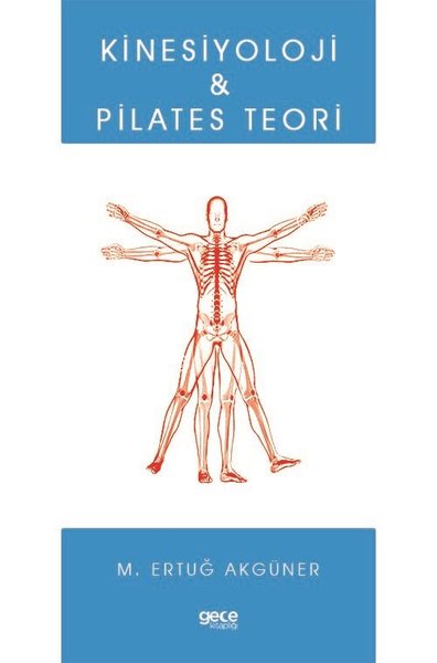 Kinesiyoloji ve Pilates Teori M. Ertuğ Akgüner