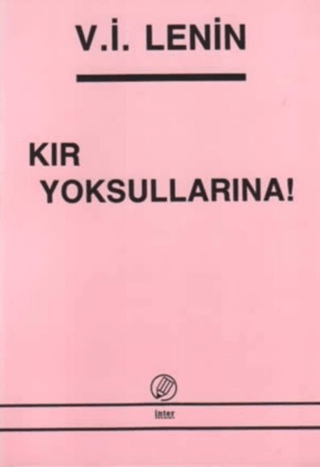 Kır Yoksullarına! Vladimir İlyiç Lenin