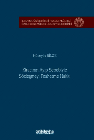 Kiracının Ayıp Sebebiyle Sözleşmeyi Feshetme Hakkı Hüseyin Bilge