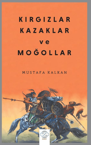 Kırgızlar, Kazaklar ve Moğollar Mustafa Kalkan