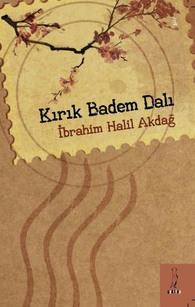 Kırık Badem Dalı İbrahim Halil Akdağ