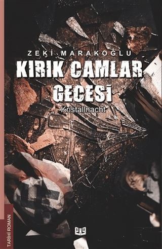 Kırık Camlar Gecesi Zeki Marakoğlu