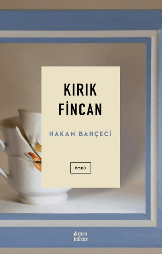 Kırık Fincan Hakan Bahçeci