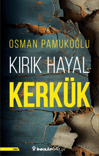 Kırık Hayal Kerkük Osman Pamukoğlu