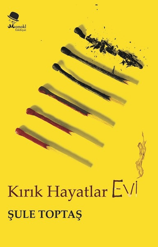 Kırık Hayatlar Evi Şule Toptaş