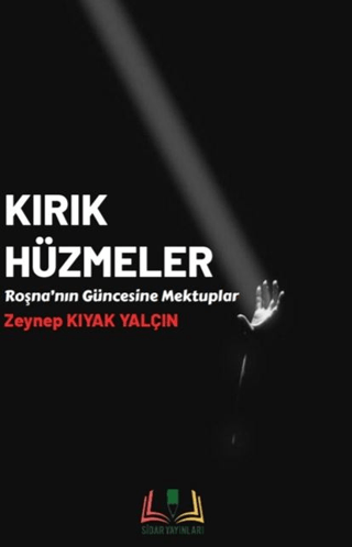 Kırık Hüzmeler Zeynep Kıyak Yalçın