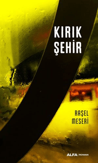 Kırık Şehir Raşel Meseri