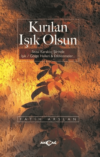 Kırılan Işık Olsun Fatih Arslan