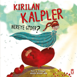 Kırılan Kalpler Nereye Gider? Gülşen Arslan Akça