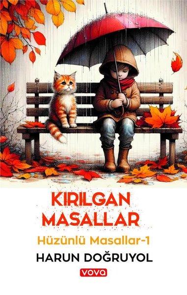 Kırılgan Masallar - Hüzünlü Masallar 1 Harun Doğruyol