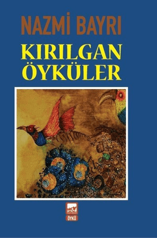 Kırılgan Öyküler Nazmi Bayrı