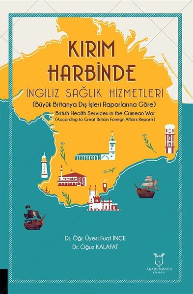 Kırım Harbinde İngiliz Sağlık Hizmetleri Fuat İnce