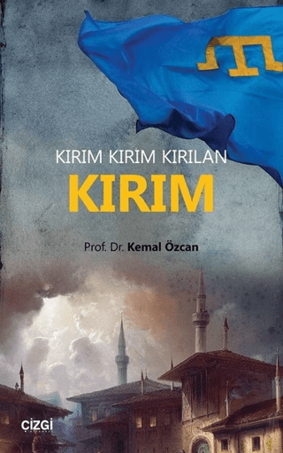 Kırım - Kırım Kırım Kırılan Kemal Özcan