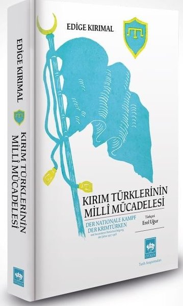 Kırım Türklerinin Milli Mücadelesi (Ciltli) Edige Kirimal