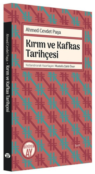 Kırım ve Kafkas Tarihçesi Ahmed Cevdet Paşa