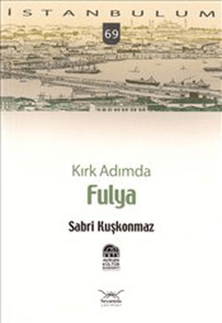 Kırk Adımda Fulya Sabri Kuşkonmaz