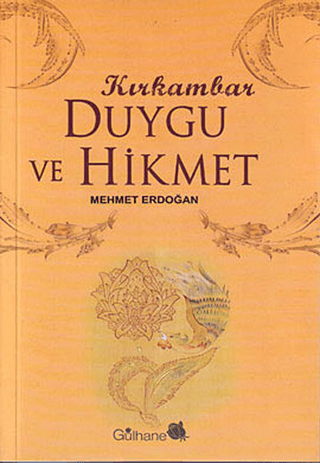 Kırk Ambar Duygu ve Hikmet Mehmet Erdoğan