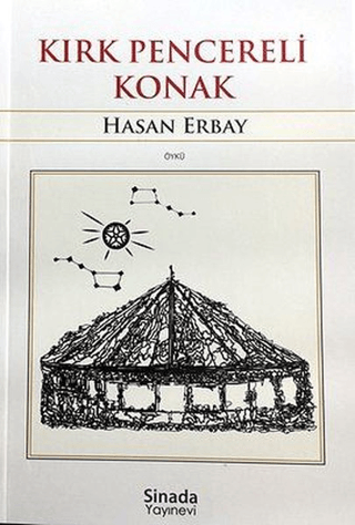 Kırk Pencereli Konak Hasan Erbay