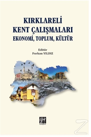 Kırklareli Kent Çalışmaları Ekonomi Toplum Kültür Furkan Yıldız