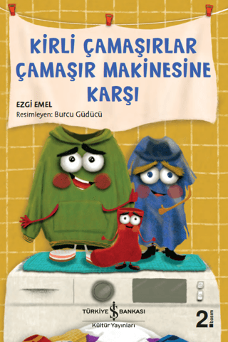 Kirli Çamaşırlar Çamaşır Makinesine Karşı Ezgi Temel