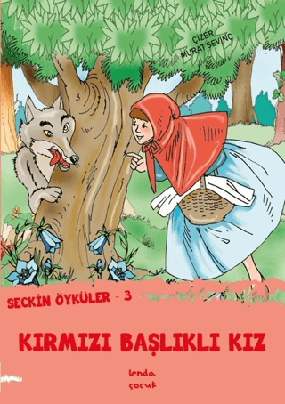 Kırmızı Başlıklı Kız - Seçkin Öyküler 3 Murat Sevinç