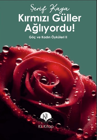 Kırmızı Güller Ağlıyordu! Şerif Kaya